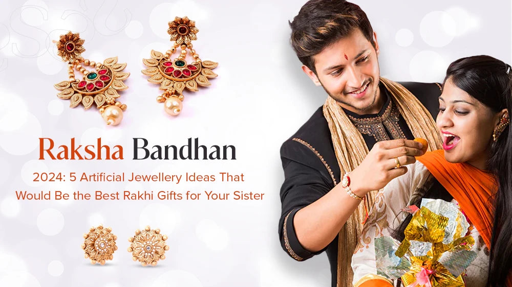 Raksha Bandhan 2024: 5 Artificial Jewellery Ideas That Would Be the Best Rakhi Gifts for Your Sister